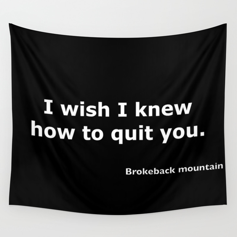 Brokeback Mountain Quote Wall Tapestry By Moviemaniatheshop Society6
