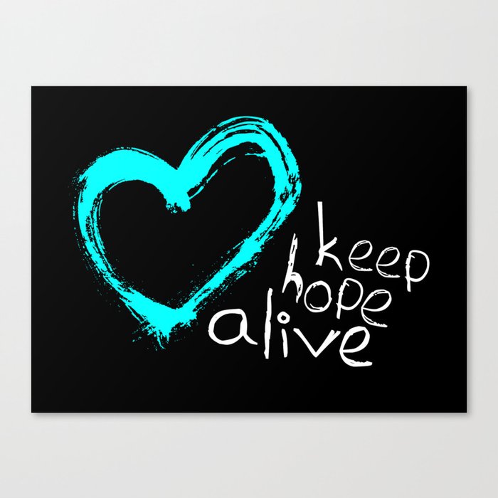 keep hope alive Canvas Print