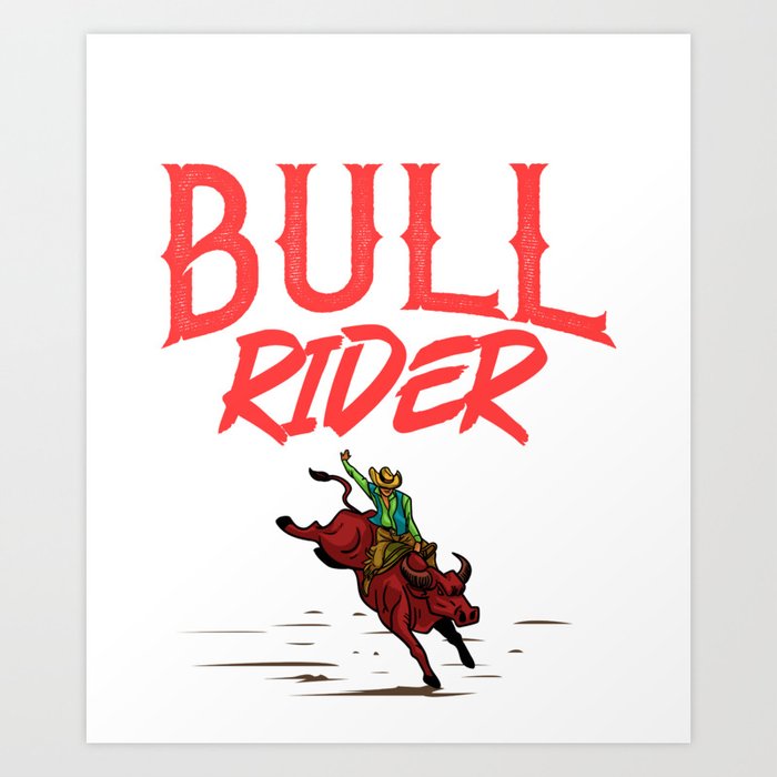 Bull Riding Bucking Bulls Rodeo Mechanical Cowboy Art Print