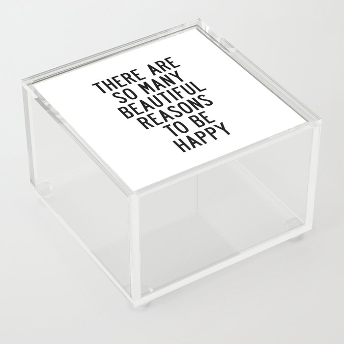 There Are so Many Beautiful Reasons to Be Happy Short Inspirational Life Quote Poster Acrylic Box
