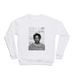 Kendrick Lamar quote print / poster hand drawn type / typography Crewneck Sweatshirt