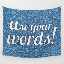 Use Your Words! Wall Tapestry