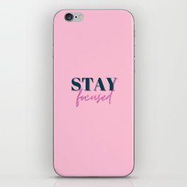 Focus, Stay focused, Empowerment, Motivational, Inspirational, Pink iPhone Skin