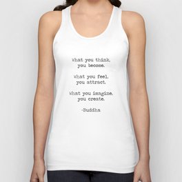 What you think you become, what you feel you attract motivational inspiring Buddha quote art print Unisex Tank Top