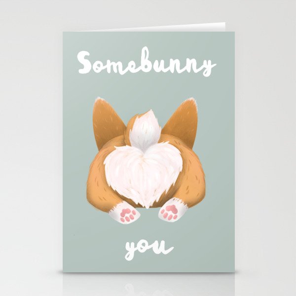 Somebunny loves you / Corgi Butt Stationery Cards