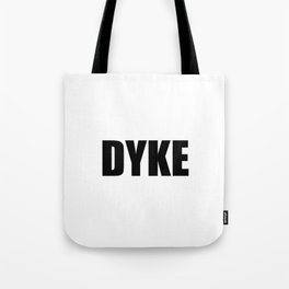 Dyke Tote Bag