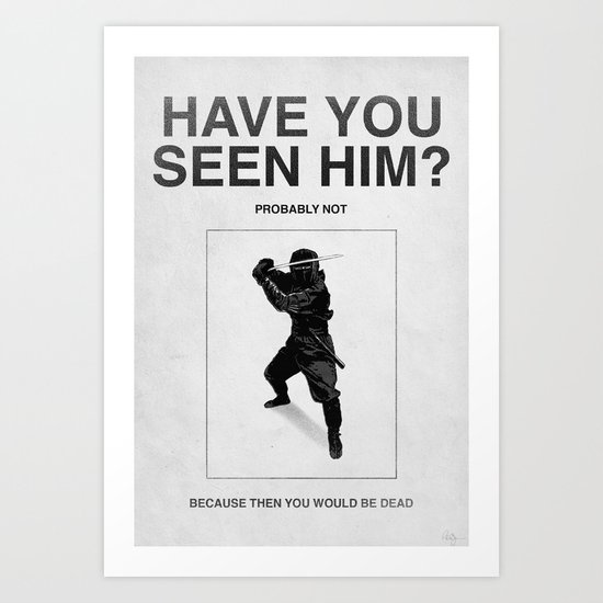 Have you seen him? Art Print