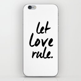 Let Love Rule Print iPhone Skin