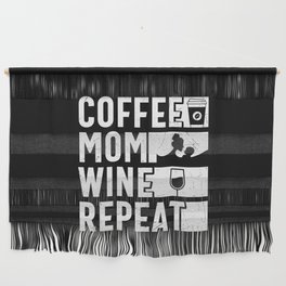 Coffee Mom Wine Repeat Wall Hanging