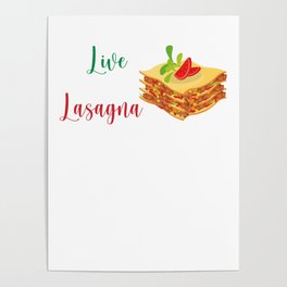 Funny Live Laugh Lasagna Tshirt Funny Lasagna Lovers Poster