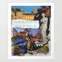 There is never any ending to Paris Art Print