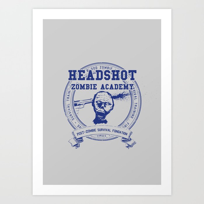 Headshot Zombie Academy Art Print