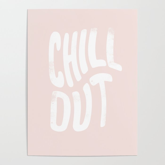 Chill Out Vintage Pink Poster