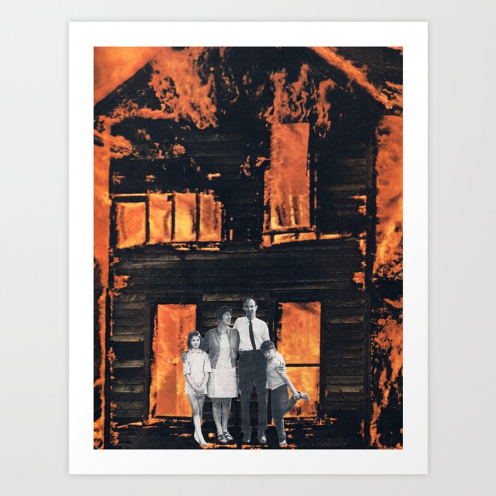 Burning Down The House Art Print By Brandynowayne Society6