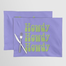 Howdy Howdy Howdy! Green and Lavender Placemat