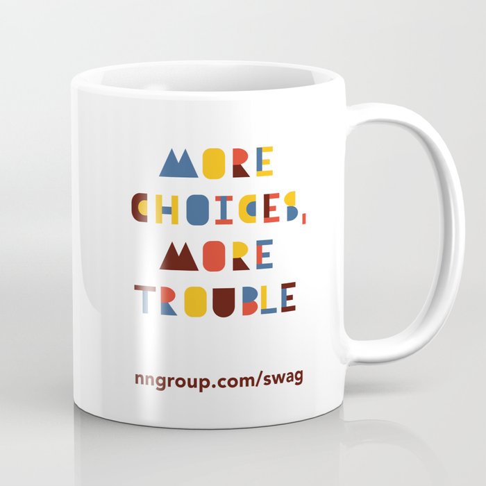 More Choices, More Trouble Coffee Mug
