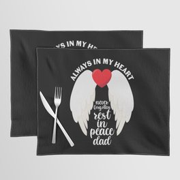 Dad Always In My Heart Placemat