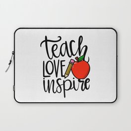 Teach Love Inspire Laptop Sleeve