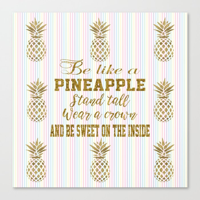 Tropical Flower And Leaves Be Like A Pineapple Quote Canvas Print By Art4sharing Society6