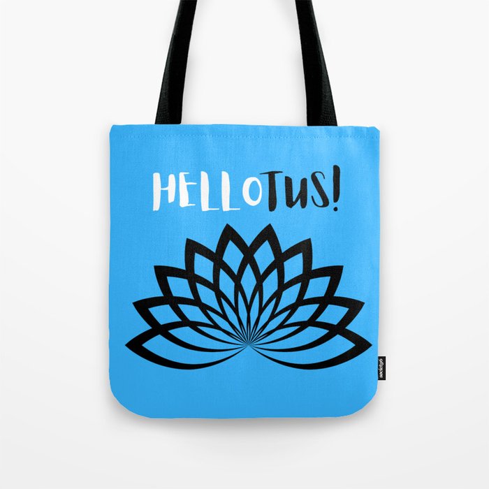 Say Hellotus!  Tote Bag