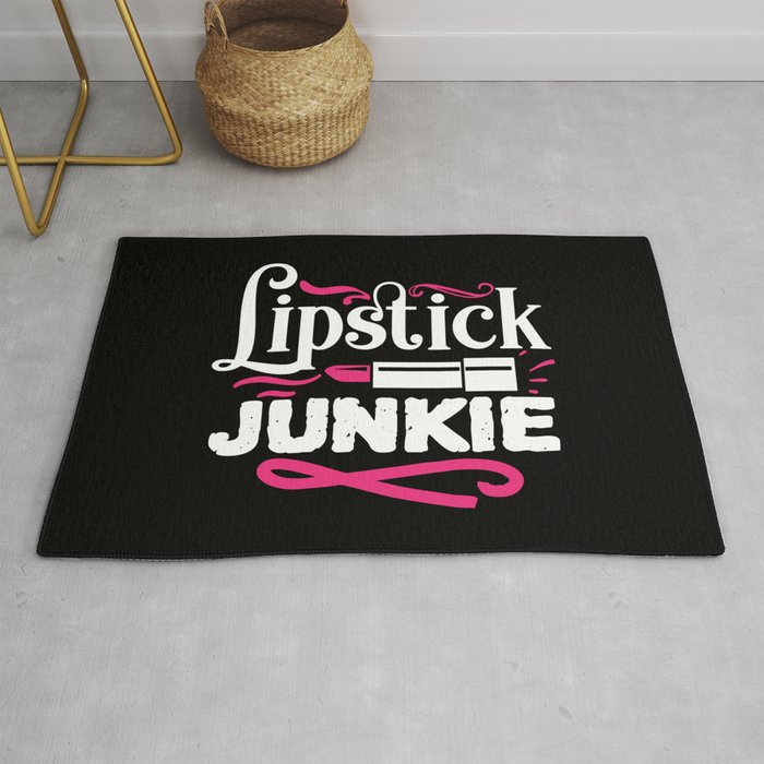 Lipstick Junkie Funny Beauty Makeup Quote Rug