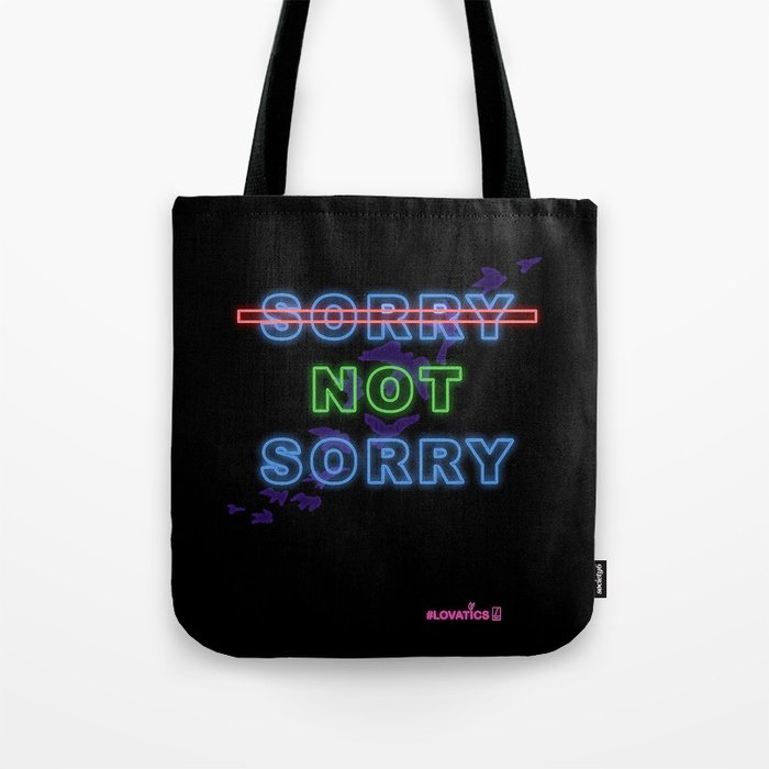 Sorry Not Sorry Tote Bag