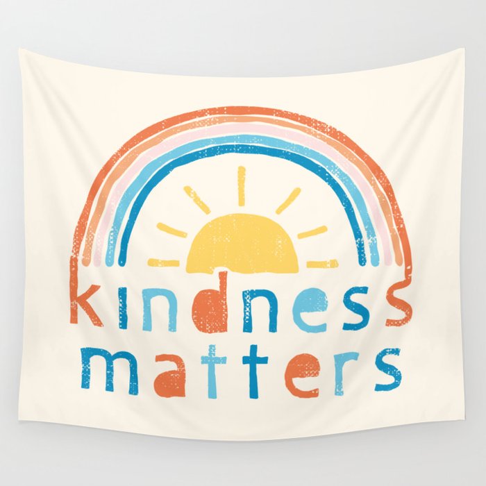 Kindness Matters. Typography Design with Rainbow Wall Tapestry