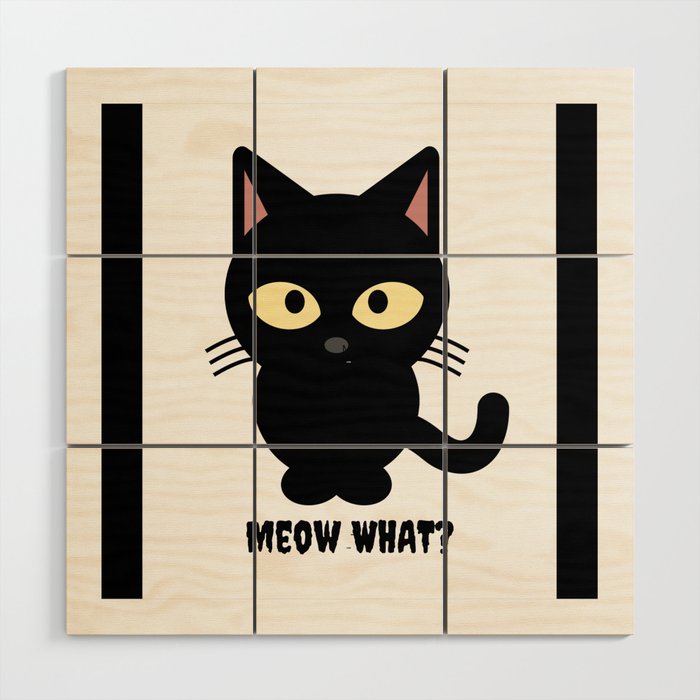 Meow What?  Wood Wall Art