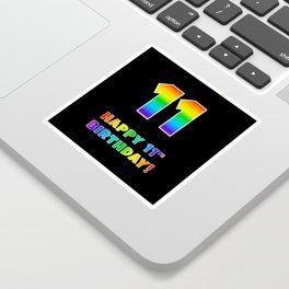 [ Thumbnail: HAPPY 11TH BIRTHDAY - Multicolored Rainbow Spectrum Gradient Sticker ]