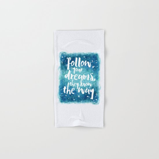 Follow Your Dreams Motivational Quote Hand & Bath Towel