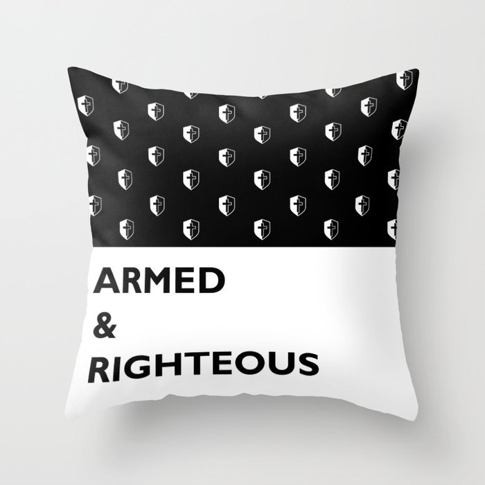 Armed & Righteous Throw Pillow