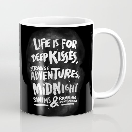 Life is for deep kisses... Mug