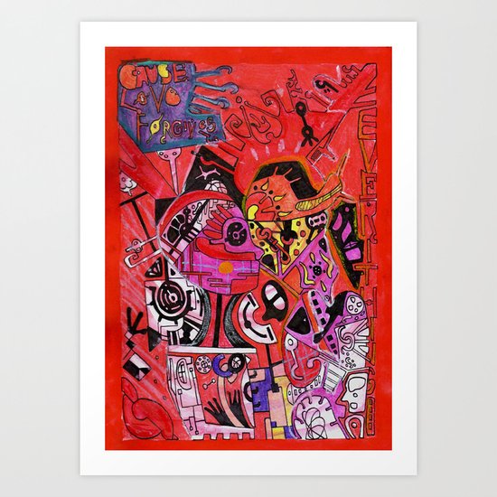 'Cause Love forgives Everything Art Print