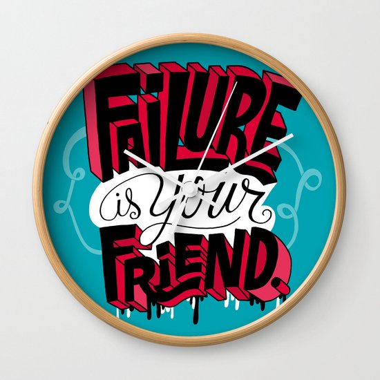 Failure is your Friend Wall Clock