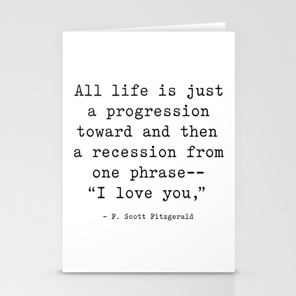 I Love You F Scott Fitzgerald Quote Stationery Cards By Socoart Society6