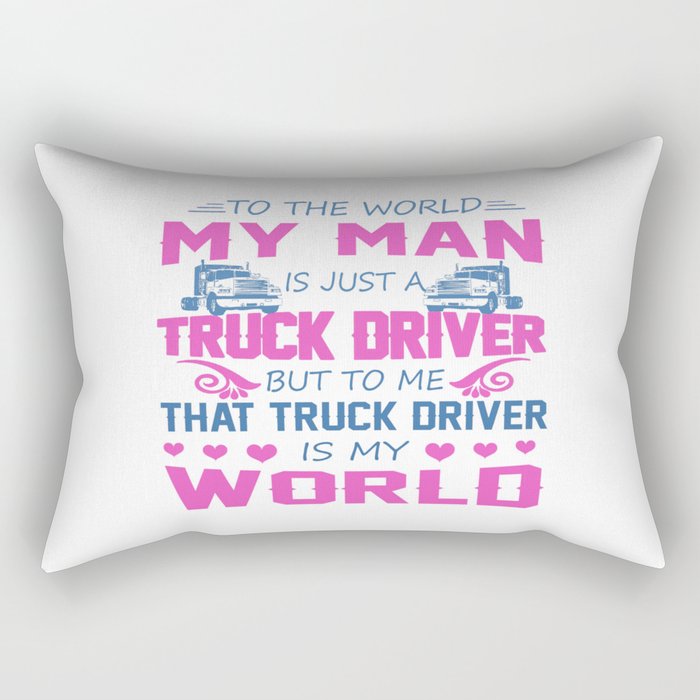 Truck Driver - My Man Rectangular Pillow