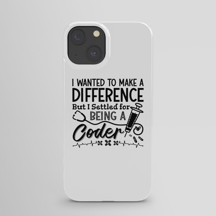 Medical Coder Being A Coder ICD Programmer Coding iPhone Case