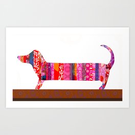 If Its Not A Dachshund Its Just A Dog ... Art Print