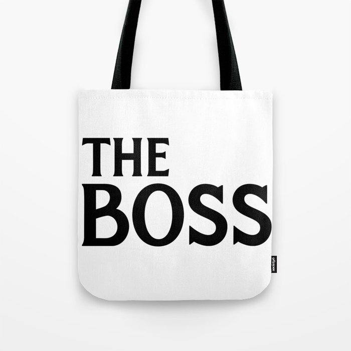 The Boss Funny Couples Quote Tote Bag