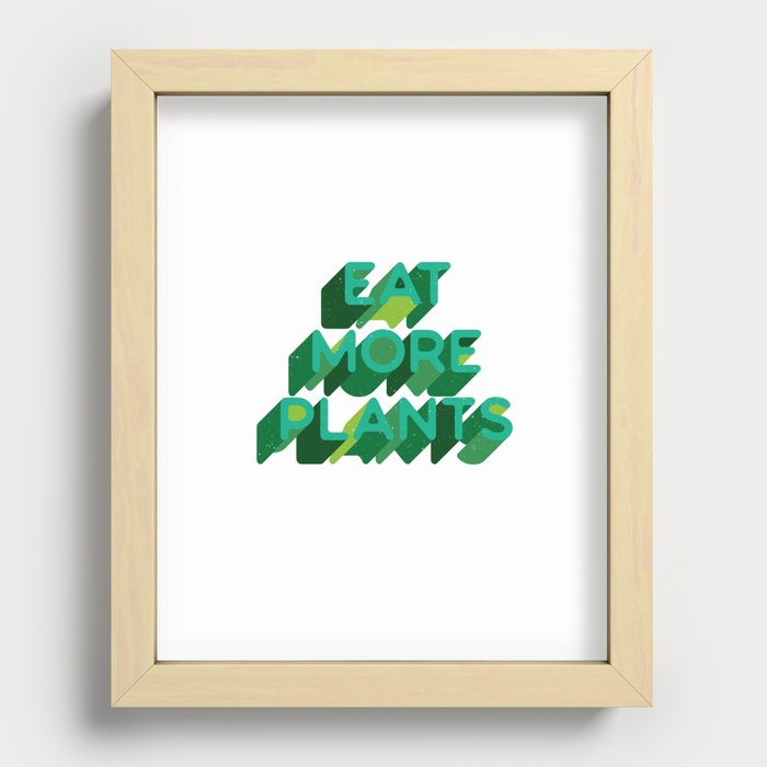 Eat More Plants Recessed Framed Print