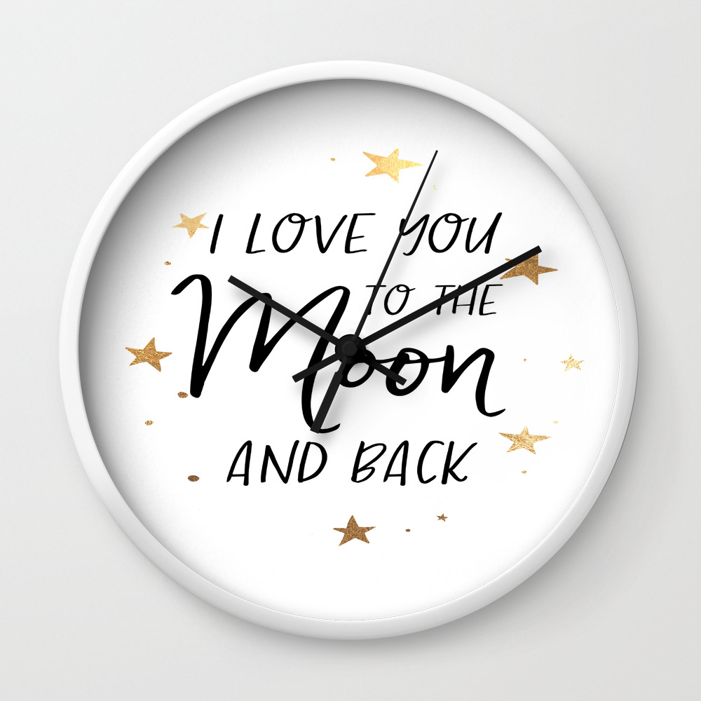 I Love You To The Moon And Back Digital Print Wall Art Printable Quotes Wall Clock By Tomoogorelica Society6 I Love You To The Moon And Back Digital Print Wall Art Printable Quotes Wall Clock By Tomoogorelica Society6