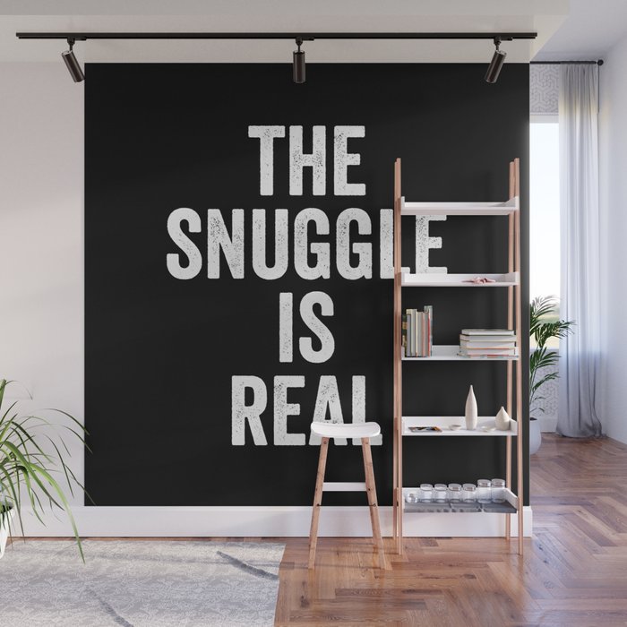 The snuggle is real Wall Mural by Hex Decor Society6