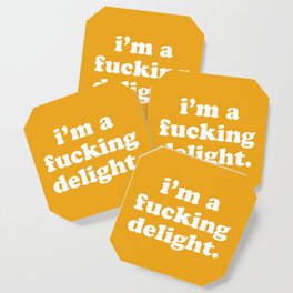 I'm A Fucking Delight Funny Offensive Quote Coaster
