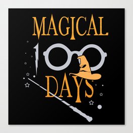 Days Of School 100th Day 100 Magical Days Canvas Print