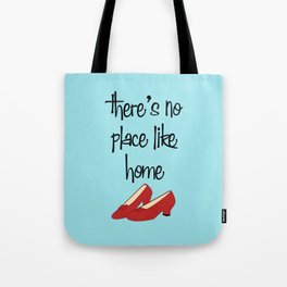No Place Like Home Tote Bag