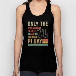 Retro Vintage Awesome People Born Birth On Pi Day Unisex Tank Top