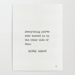 George Addair quote Poster