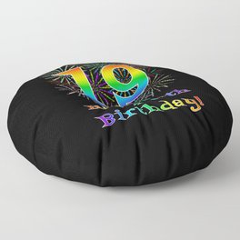 [ Thumbnail: 19th Birthday - Fun Rainbow Spectrum Gradient Pattern Text, Bursting Fireworks Inspired Background Floor Pillow ]