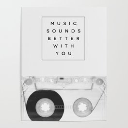 Music Sounds Better With You Poster