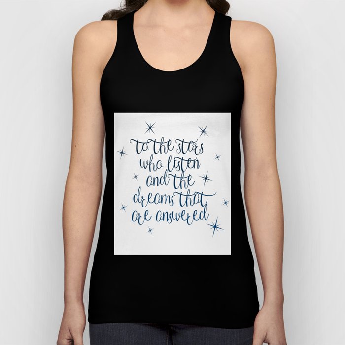 To the stars who listen and the dreams that are answered Tank Top